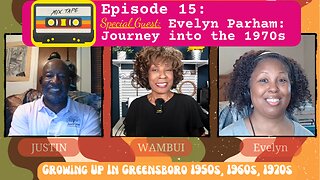 Remembering How It Was - Episode 15: A Journey Into The 1970s With Special Guest Evelyn Parham