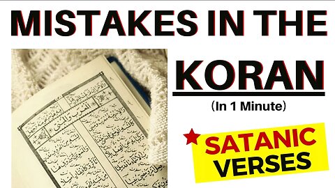 Satanic Verses in the Koran (In 1 minute)
