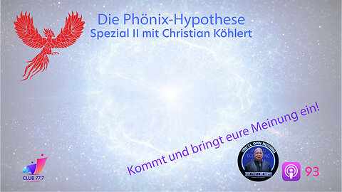 Teaser #93: Die #Phönix-Hypothese - Spezial II mit Christian Köhlert