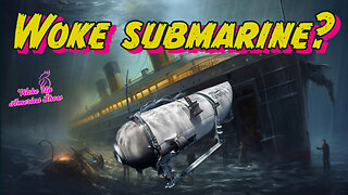 The Little Woke Submarine