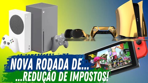 NOVA RODADA DE REDUÇÃO DE IMPOSTOS!