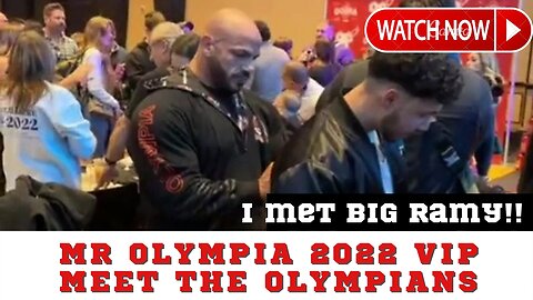 🔴 Mr Olympia 2022 live Big Ramy At meet the Olympians V.I.P