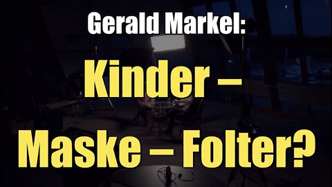 Gerald Markel spricht mit Lehrer: Kinder – Maske – Folter? (NUR TV I 25.04.2022)