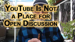 YouTube Not a Place for Open Discussion: CensorTube Even Deletes My Own Comments on My Own Channel