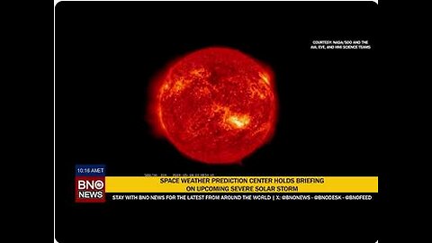 NOAA holds briefing about upcoming severe solar storm (expect a lower G5)