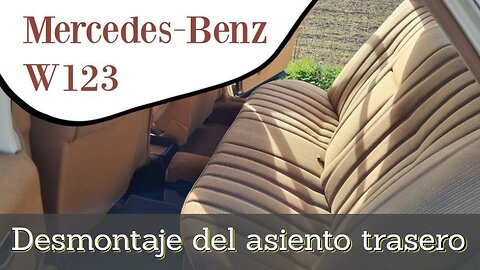 Mercedes Benz w123 - Comó desmontar el asiento trasero on a berlina tutorial clase E
