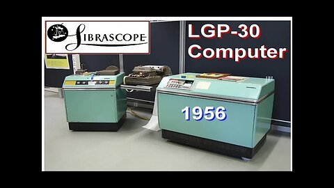 Computer History: Librascope LGP-30 Computer (General Precision, CDC, personal minicomputer) 1956