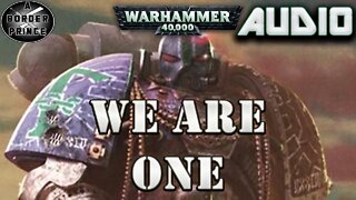Warhammer 40k Audio: We Are One By John French