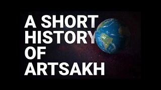 (mirror) A Short History of Artsakh (Nagorno-Karabakh) --- Artsakh Magazine