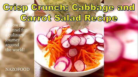 Crisp Crunch: Cabbage and Carrot Salad Recipe-سالاد کلم و تربچه #NAZIFOOD