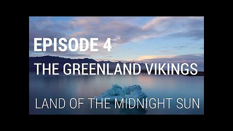 The Greenland Vikings - Land of the Midnight Sun ☀️🎬👀🎧
