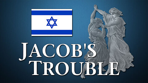 Moving Into Eternity: Jacob's Trouble