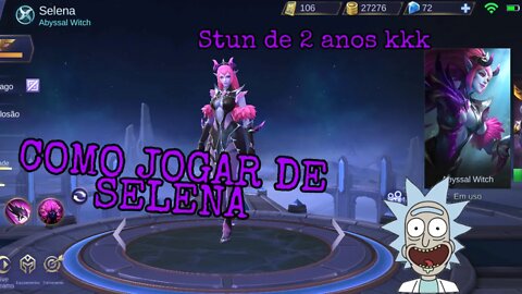 COMO DEIXAR SEU INIMIGO STUNADO POR 8 HORAS DE SELENA 😎😂 | Mobile Legends