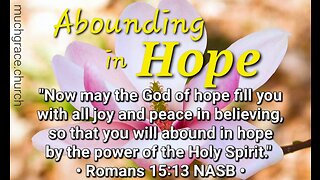 Abounding in Hope (6) : Not Ashamed