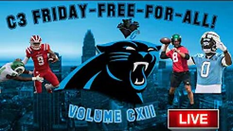 Panthers Looking to Dismantle the Jets in Preseason Opener! | C3 FRIDAY-FREE-FOR-ALL!