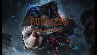 League of Legends Patch 12.20 Review - Ep. 13