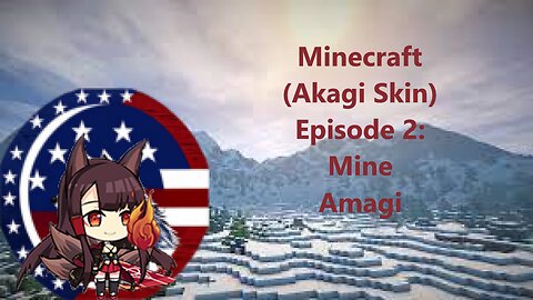 Minecraft Akagi Skin Episode 2: Mine Amagi