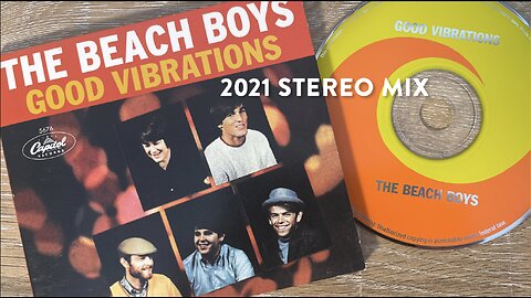 The Beach Boys - Good Vibrations - 2021 Stereo Mix