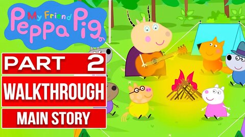 MY FRIEND PEPPA PIG Gameplay Walkthrough PART 2 No Commentary [1080p 60fps]