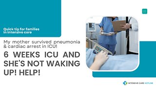 My Mother Survived Pneumonia & Cardiac Arrest in ICU! 6 Weeks ICU and She's Not Waking Up! Help!