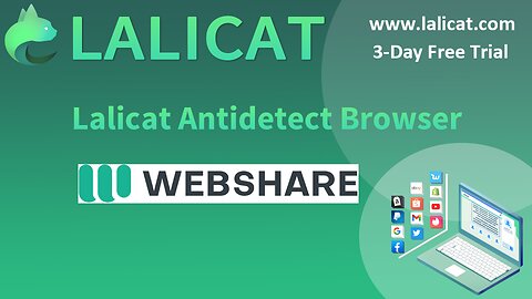 WebShare Proxy Integration With Lalicat Antidetect Browser