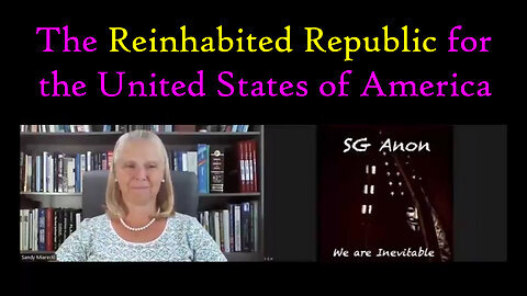 SG Anon HUGE Intel 'The Reinhabited Republic for the United States of America'
