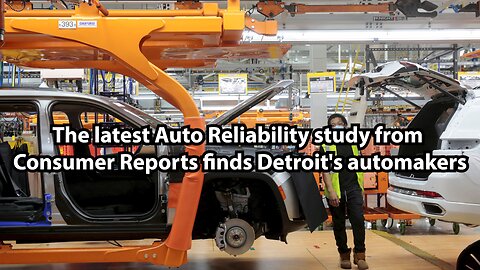 The latest Auto Reliability study from Consumer Reports finds Detroit's automakers