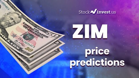 ZIM Price Predictions - ZIM Integrated Shipping Services Stock Analysis for Tuesday, April 12th