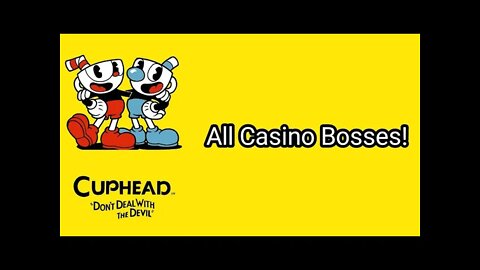 Cuphead - All Casino Bosses!