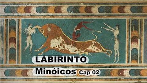 LABIRINTO - Minóicos - Cap 02