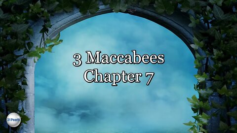 3 Maccabees - Chapter 07 - HQ Audiobook