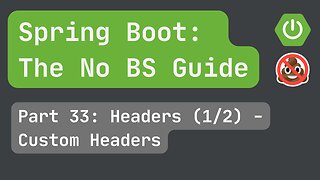 Spring Boot pt. 33: Headers (1/2) Custom Headers