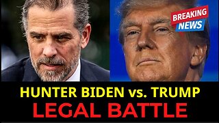 Hunter Biden vs. Trump: Legal Battle Unleashed