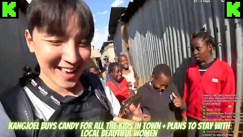 KANGJOEL BUYS CANDY FOR ALL THE KIDS IN TOWN + STAYS WITH BEAUTIFUL LOCAL WOMEN #kickstreaming