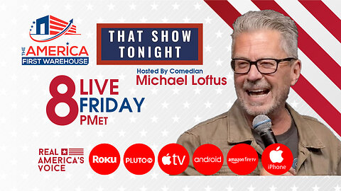 THAT SHOW TONIGHT WITH COMEDIAN MICHAEL LOFTUS 12-8-23