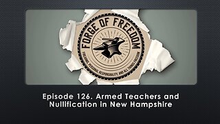 Episode 126. Armed Teachers and Nullification in New Hampshire