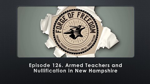 Episode 126. Armed Teachers and Nullification in New Hampshire