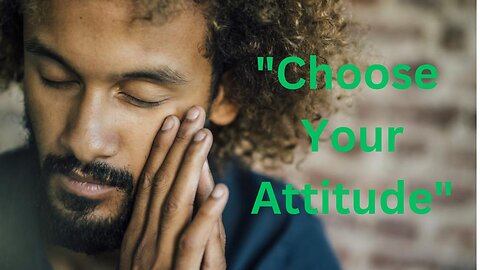 How to Choose a Positive Attitude and Transform Your Life! positive attitude! motivation