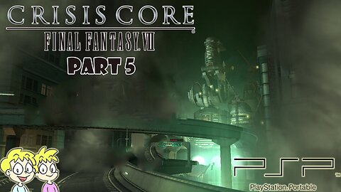 Crisis Core: Final Fantasy VII - Part 5 - Sony PSP Playthrough #BennyBros🎮