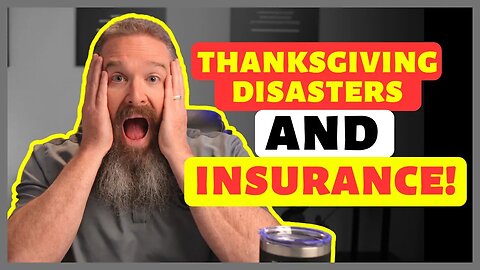 Thanksgiving Insurance - How To Protect Yourself From DISASTER