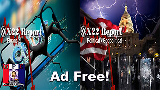 X22 Report - 3273a-b-2.1.24CB Will Push People Out Of CBDC, DS Coup After Election-No Ads!