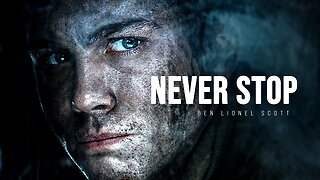 NEVER STOP - Motivational Speech