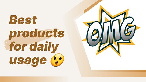 Best products for daily usage