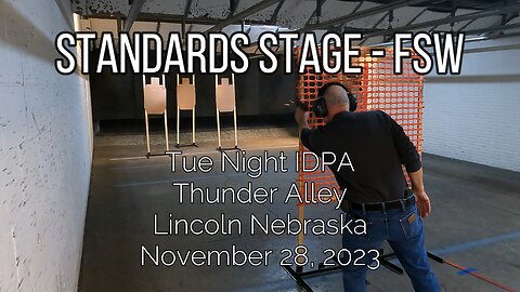 IDPA: Standards Stage - FSW; November 28, 2023