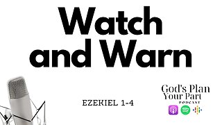 Ezekiel 1-4 | Prophet's Vigil: Ezekiel as God's Watchful Messenger