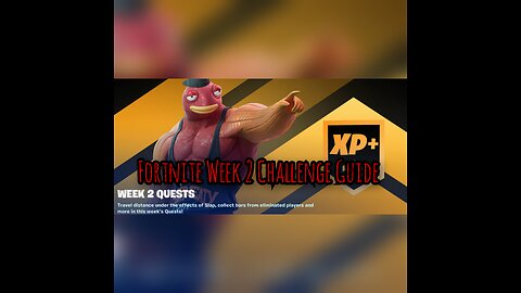 Fortnite Week 2 Challenge Guide