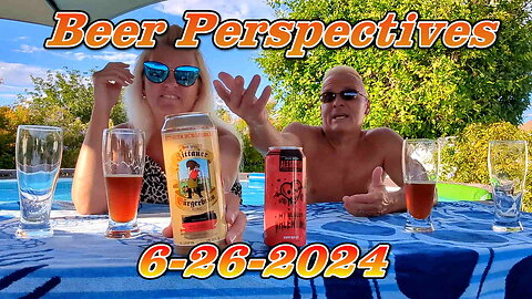 Beer Perspectives 6-26-2024