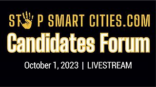 Stop Smart Cities Candidate Forum 10/1/23