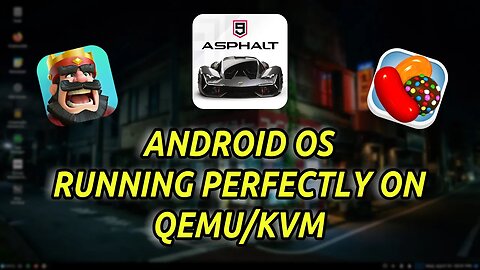 Best Android OS for gaming on QEMU/KVM - Play ANY android GAME on your LINUX PC