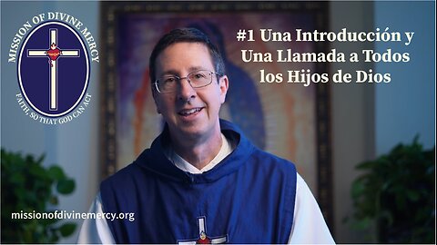 #1 - Una Introducción y Un Llamado a Todos los Hijos de Dios